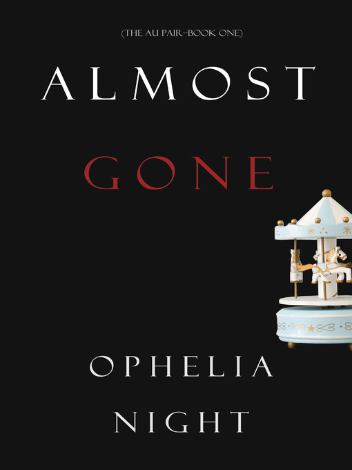 Title details for Almost Gone by Ophelia Night - Available